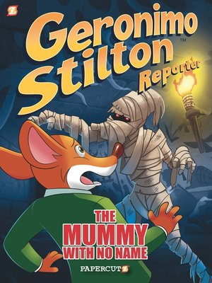 cover image of Geronimo Stilton Reporter: The Mummy With No Name